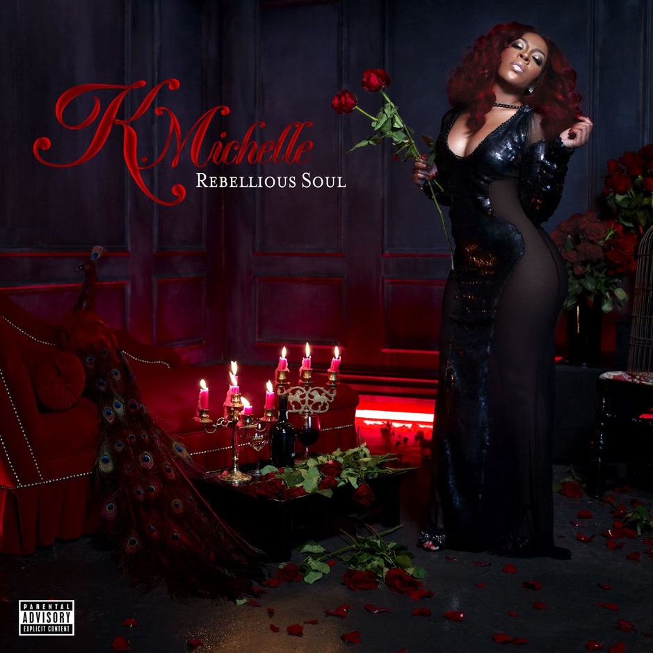 K. Michelle - Rebellious Soul